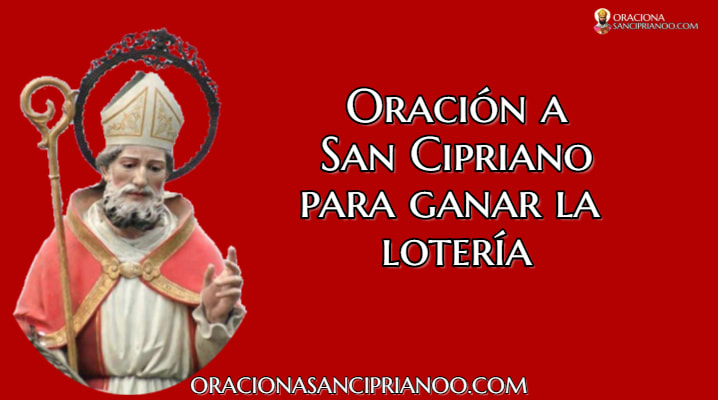 Oración A San Cipriano Para Ganar La Lotería