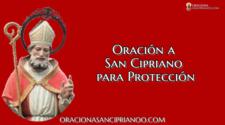 Oración a San Cipriano para la protección